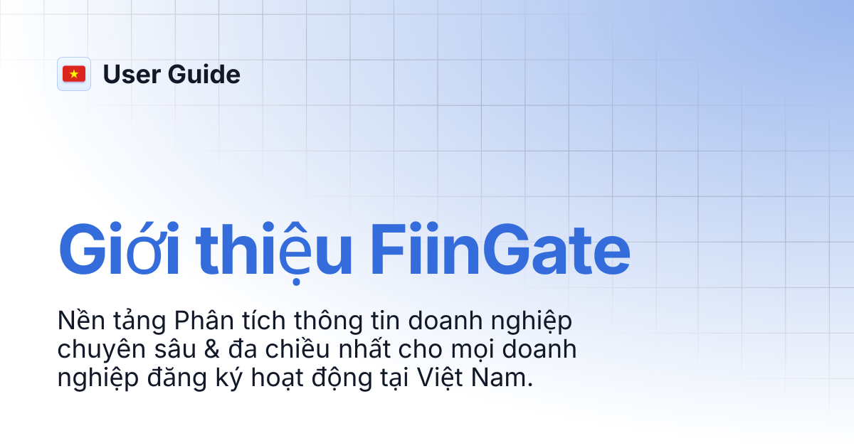 Giới thiệu FiinGate | Vietnamese | User Guide